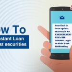 How to Get a Loan Against Your Securities in Easy Steps?