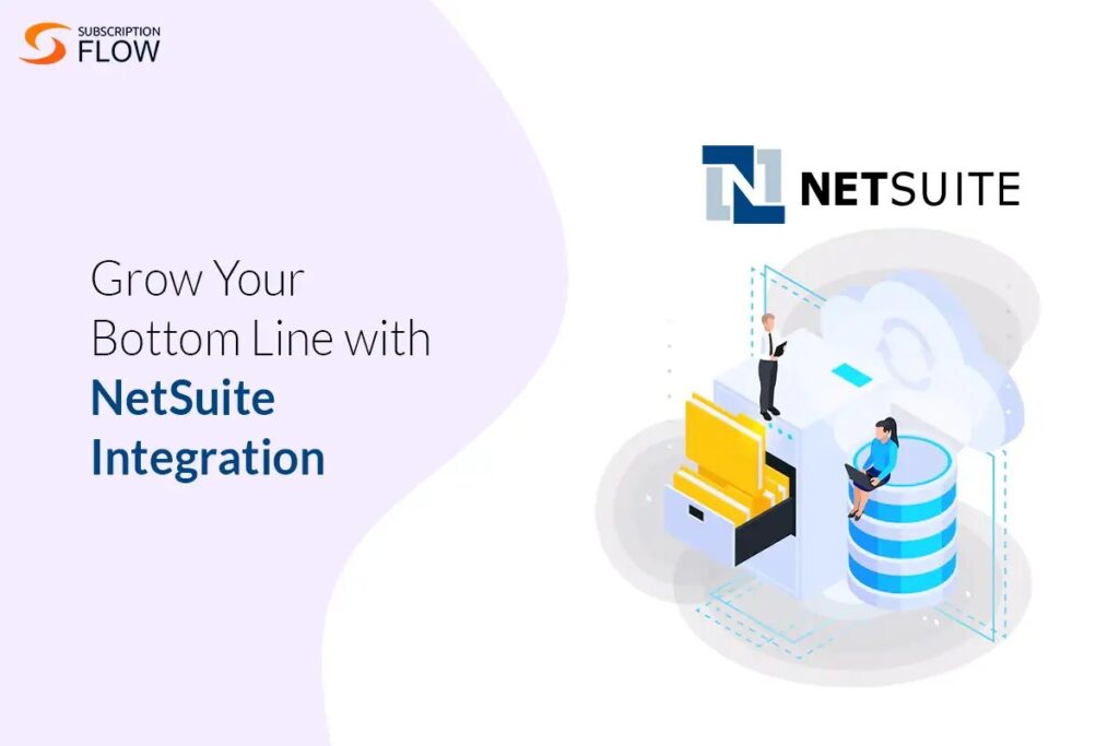 Netsuite Integration with Subscription Management Software