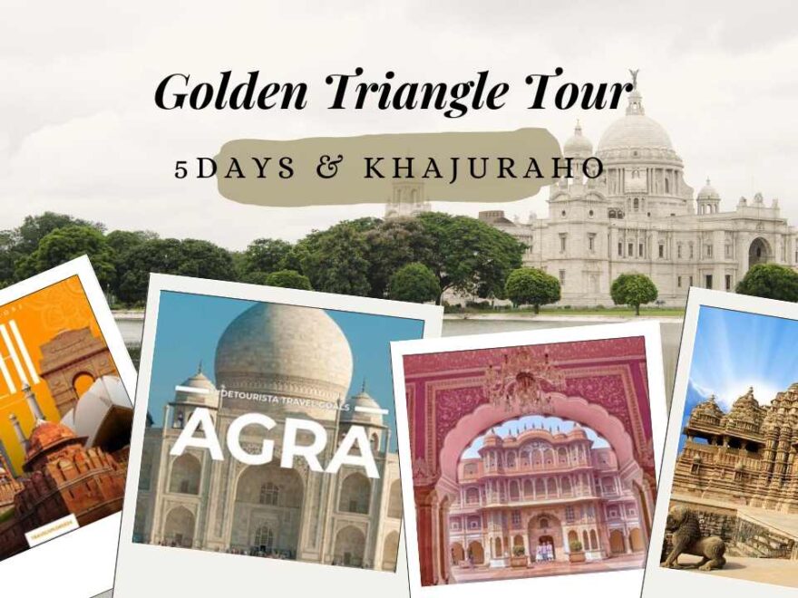 Golden Triangle Tour with Khajuraho & 5 Days Quick Itinerary