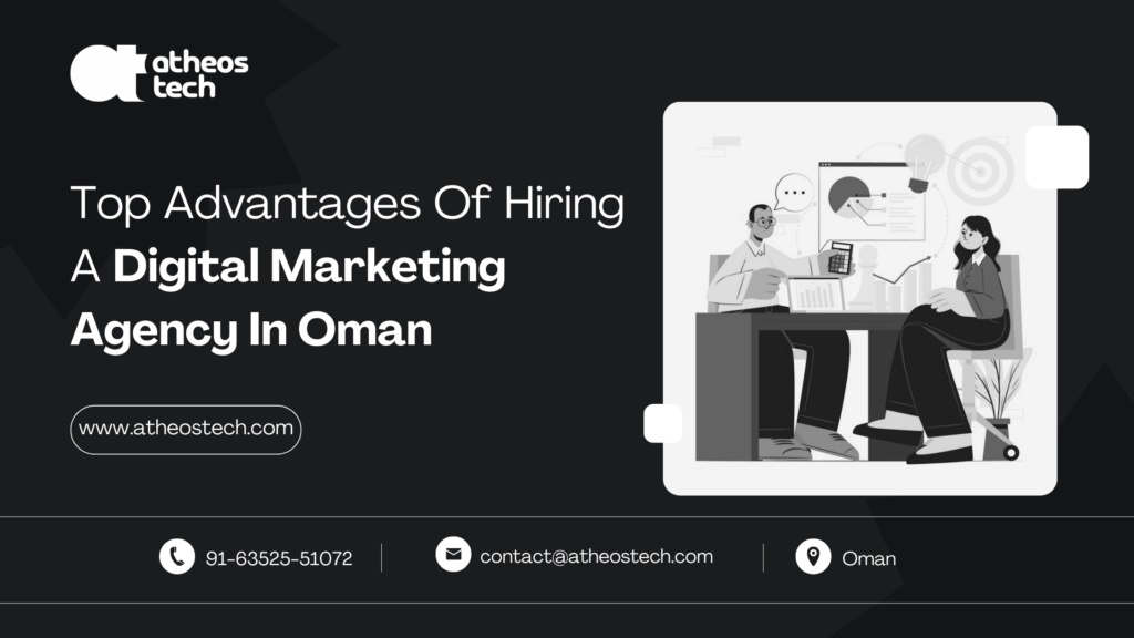 Top-Advantages-Of-Hiring-A-Digital-Marketing-Agency-In-Oman