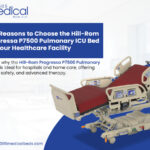 Top Reasons to Choose the Hill-Rom Progressa P7500 Pulmonary ICU Bed for Your Healthcare Facility