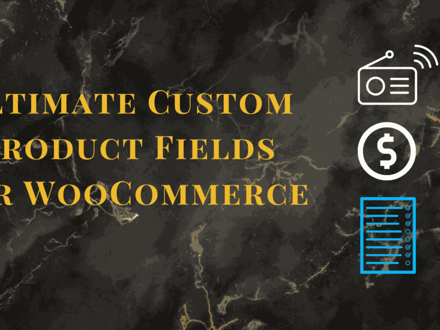 woocommerce custom product addons