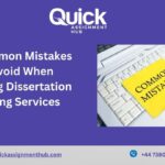 Common Mistakes to Avoid When Using Dissertation Writing Services