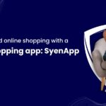 Enjoy a secured online shopping with a private shopping app - SyenApp