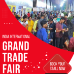 Trade Fair in India: A Platform for Business, Culture, and Innovation