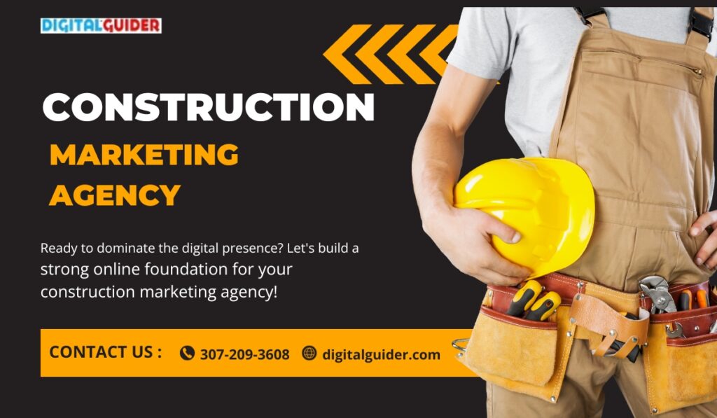 Construction Marketing Agency