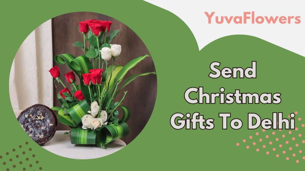 Send Christmas Gifts To Delhi