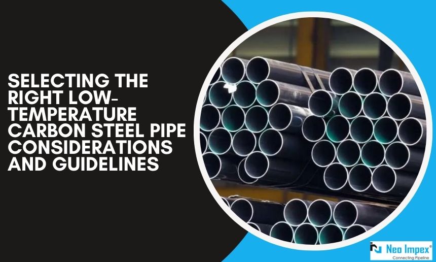 Low-Temperature Carbon Steel Pipe