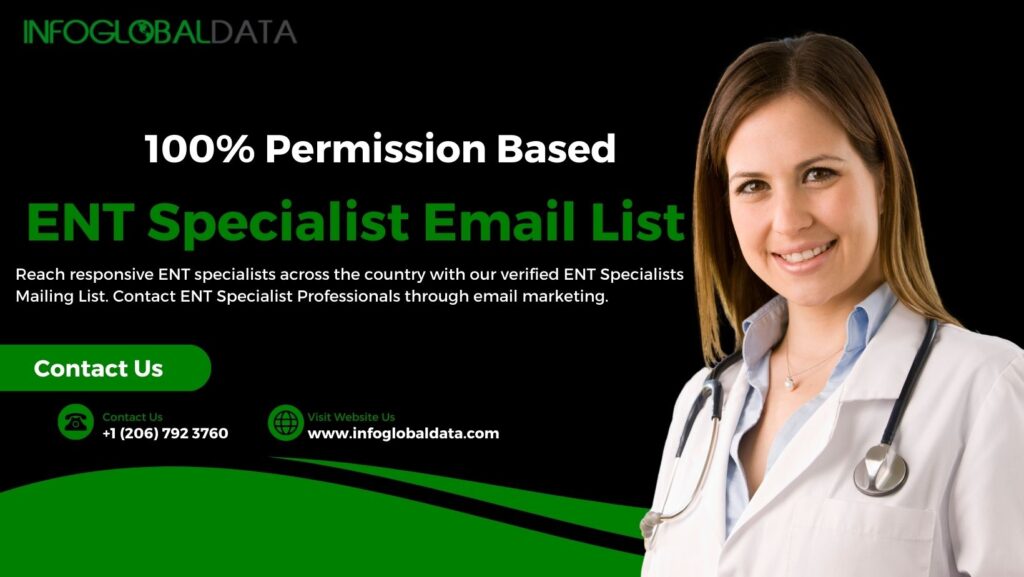 Enhance Your Marketing Strategy with an Accurate ENT Specialist Database