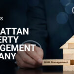 The Benefits of Hiring a Manhattan Property Management Company