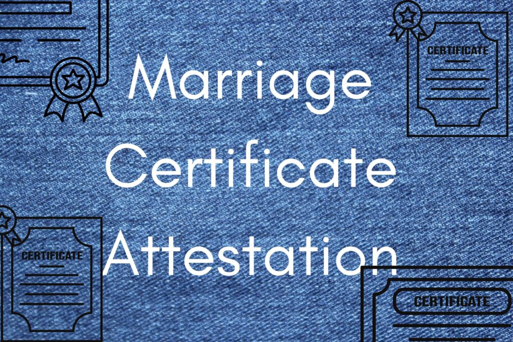 Marriage certificate attestation