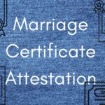 Marriage certificate attestation