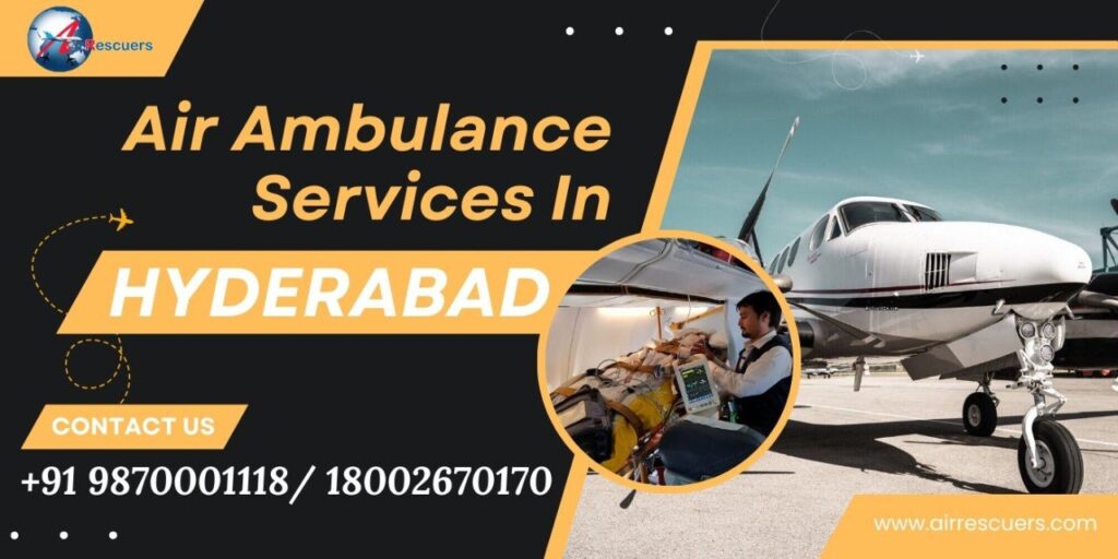 Air Ambulance Services in Hyderabad