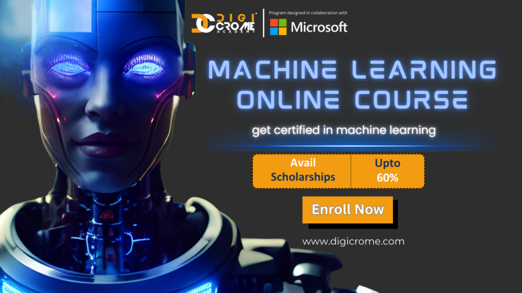 Get Certified in Machine Learning Online Course: Learn Machine Learning and Build Smart AI for a Successful Career | Digicrome